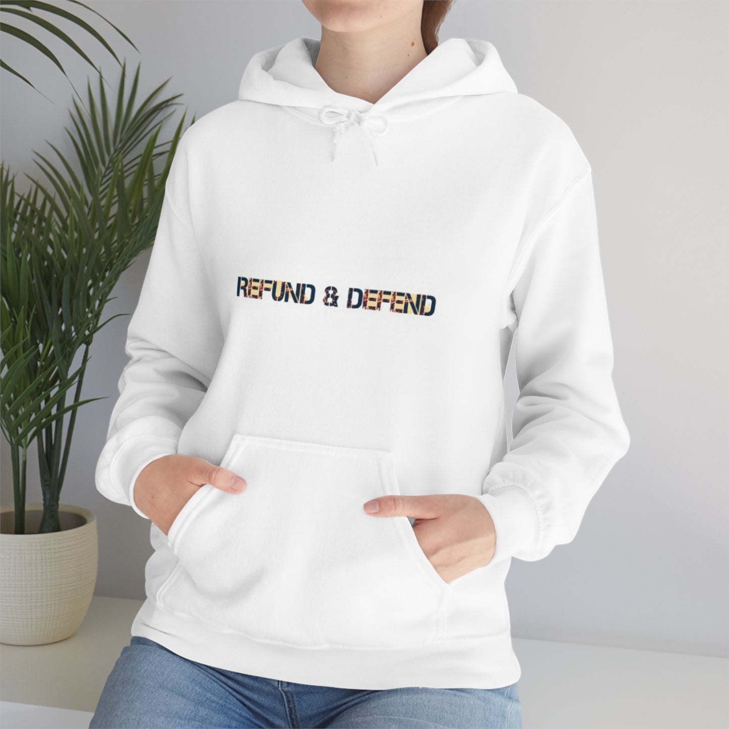 Refund and Defend Hoodie