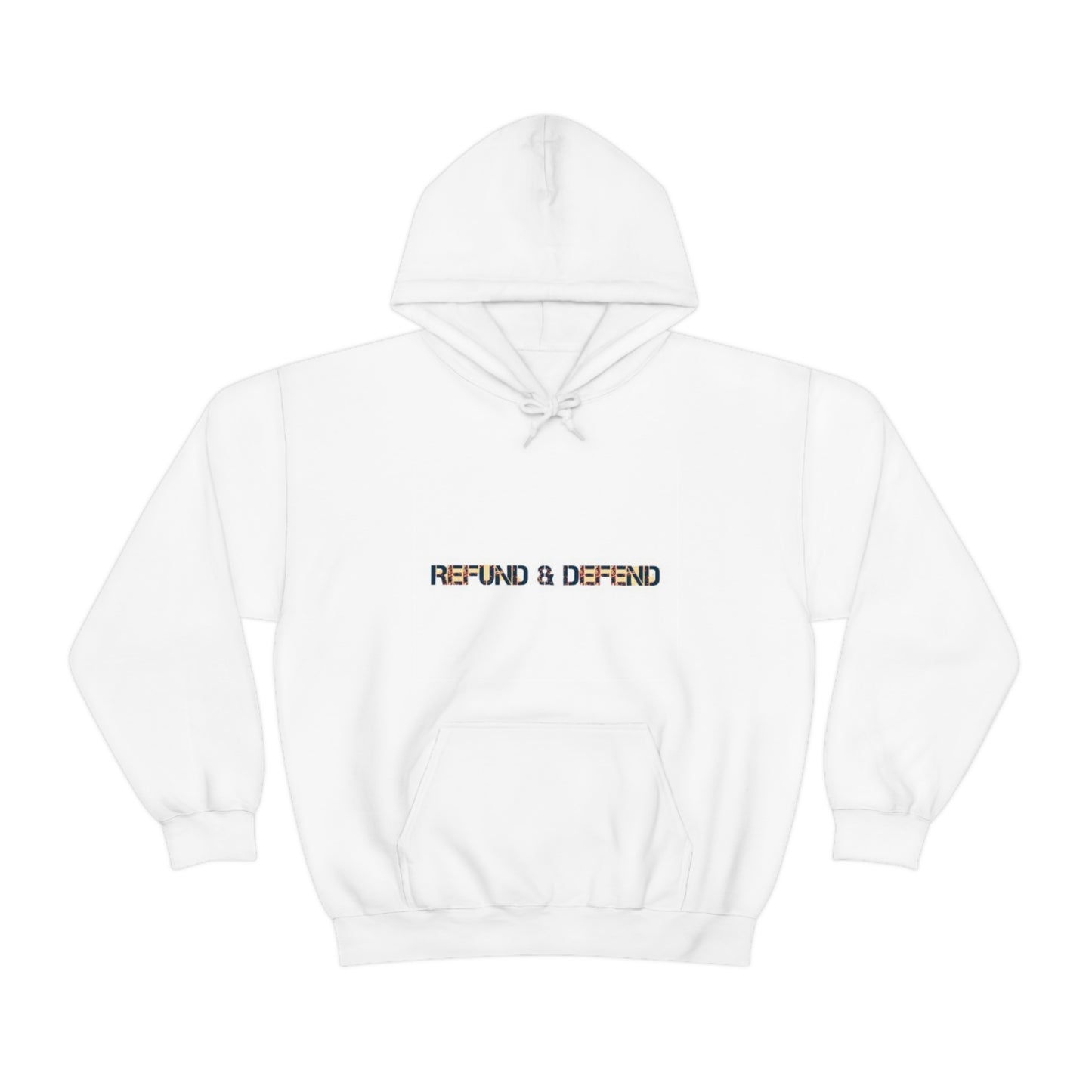 Refund and Defend Hoodie