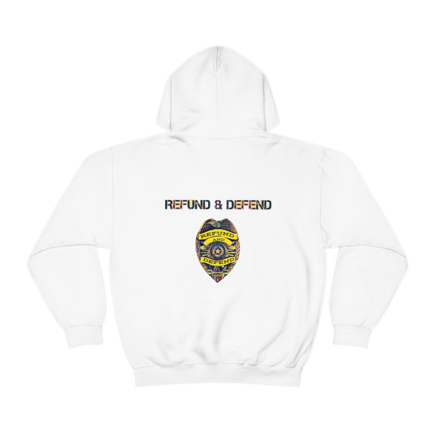 Refund and Defend Hoodie