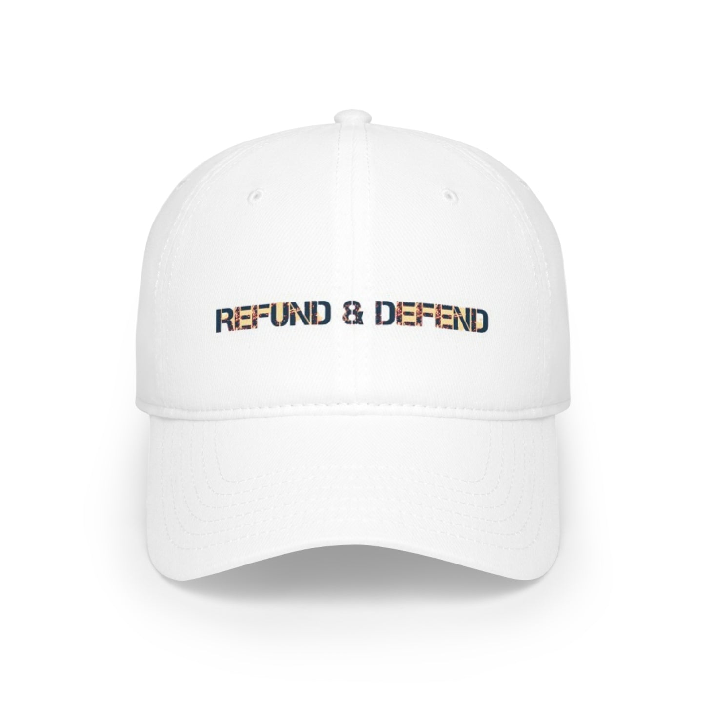 Refund and Defend Low Profile Cap